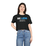 Be Less Shit Crop (Blue) Printify