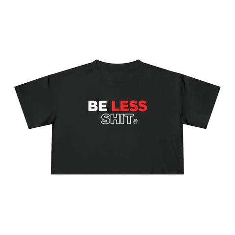 (NEW) Be Less Shit Red Crop Tee Printify